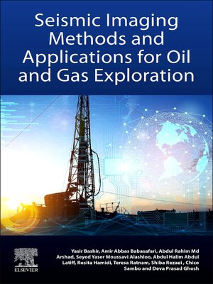 cover image of Seismic Imaging Methods and Applications for Oil and Gas Exploration